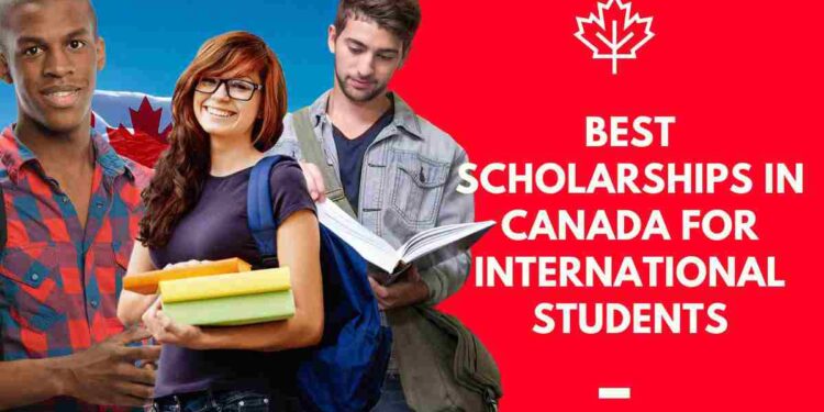 Best Scholarship In Canada For International Students