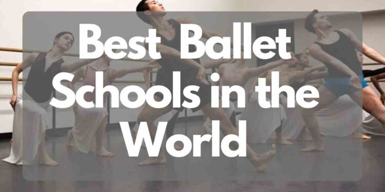 Best ballet schools in the World