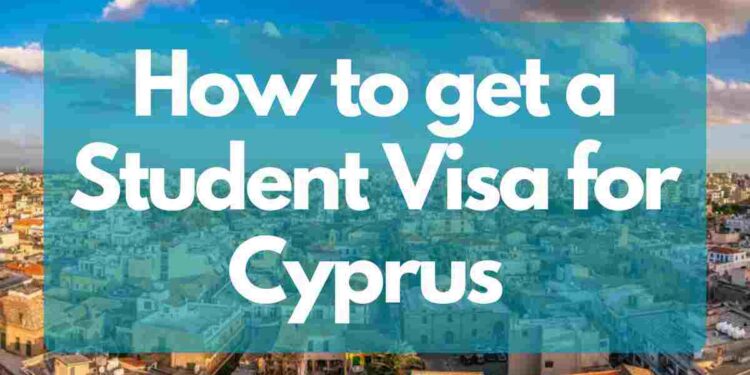 How to get a Student Visa for Cyprus