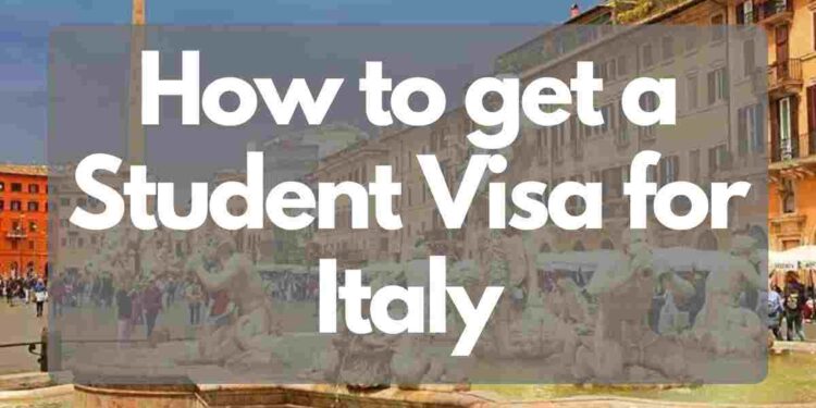 How to get a Student Visa for Italy