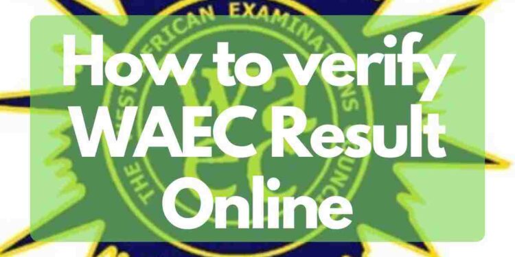 How to verify WAEC Result Online