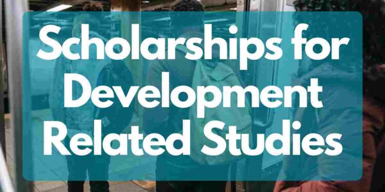 International Scholarships for Development Related Studies