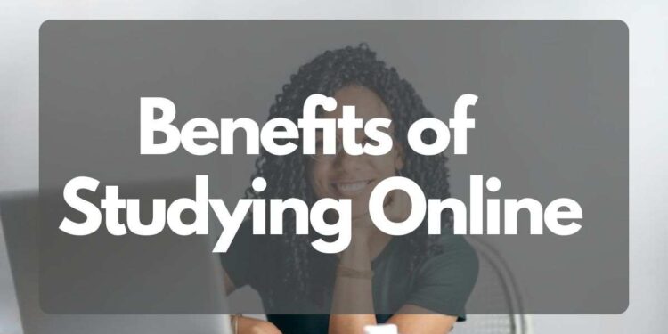 Benefits of studying online