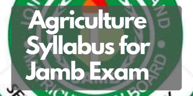 Agriculture Syllabus for Jamb Exam