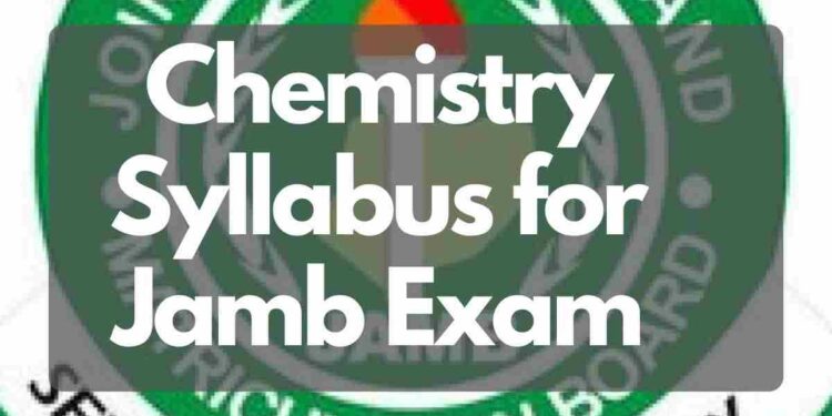 Chemistry Syllabus for Jamb Exam