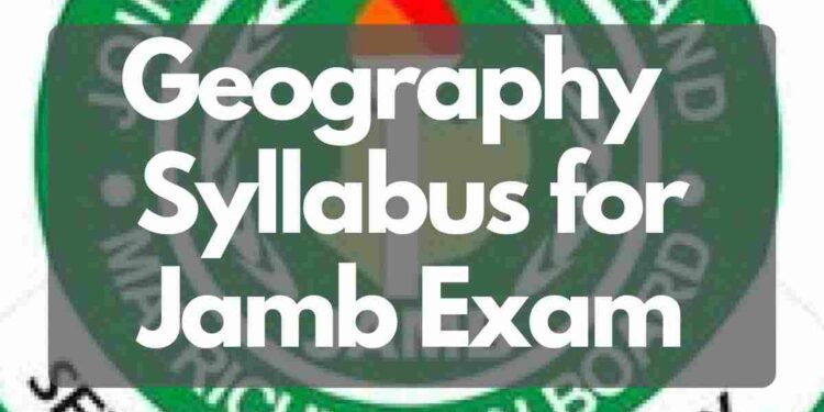 Geography Syllabus for Jamb Exam