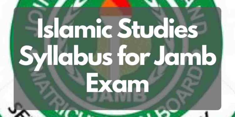 Islamic Studies Syllabus for Jamb Exam