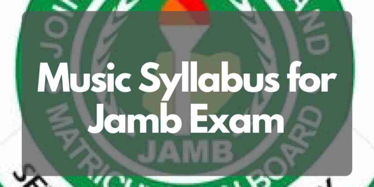 Music Syllabus for Jamb Exam