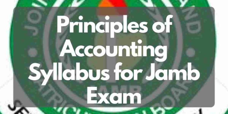 Principles of Accounting Syllabus for Jamb Exam