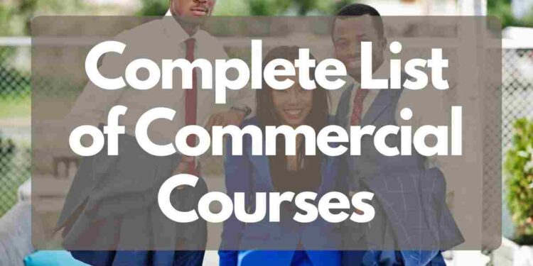 Complete List of All Commercial Courses